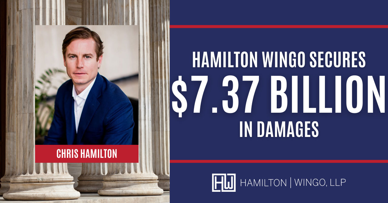 Hamilton Wingo SECURES BILLIONS IN DAMAGES