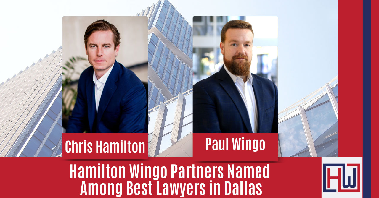 Best lawyers in Dallas-Paul Wingo and Chris Hamilton